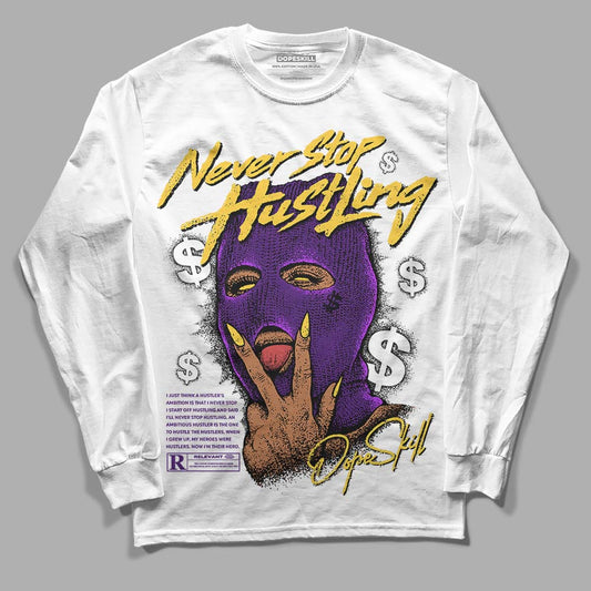 Jordan 12 “Field Purple” DopeSkill Long Sleeve T-Shirt Never Stop Hustling Graphic Streetwear - White 