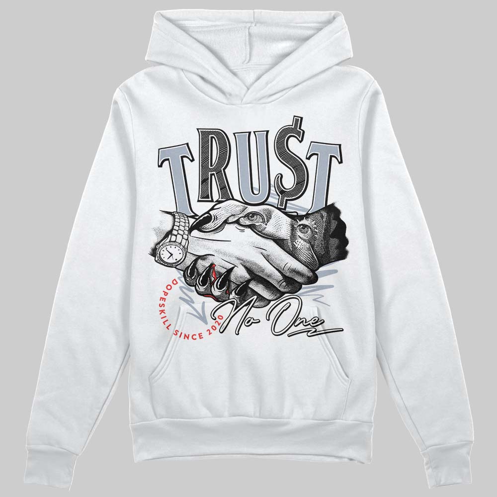 Jordan 3 Retro White Cement Reimagined DopeSkill Hoodie Sweatshirt Trust No One Graphic Streetwear - White