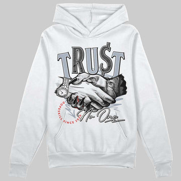 Jordan 3 Retro White Cement Reimagined DopeSkill Hoodie Sweatshirt Trust No One Graphic Streetwear - White