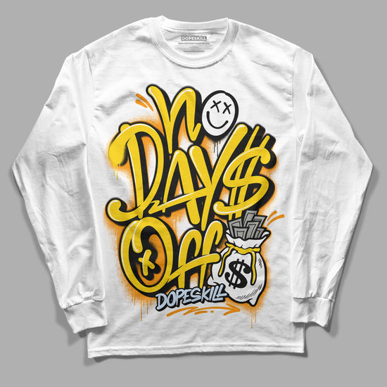 Jordan 6 “Yellow Ochre” DopeSkill Long Sleeve T-Shirt No Days Off Graphic Streetwear - White