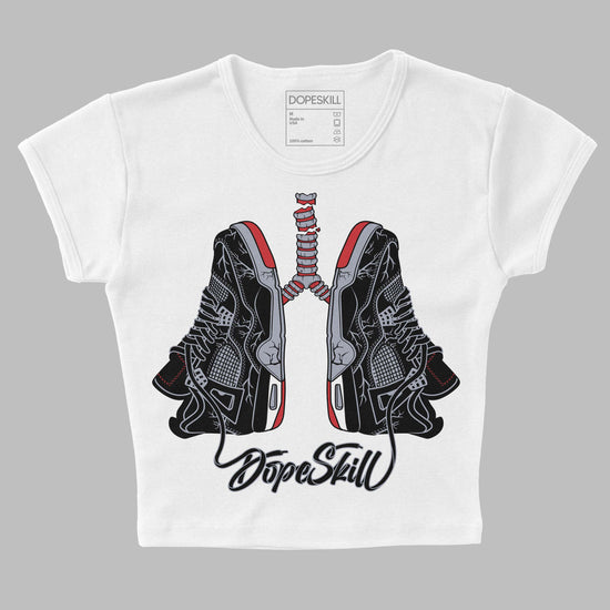 Jordan 4 “Bred Reimagined” DopeSkill Women's Crop Top Breathe Graphic Streetwear - White