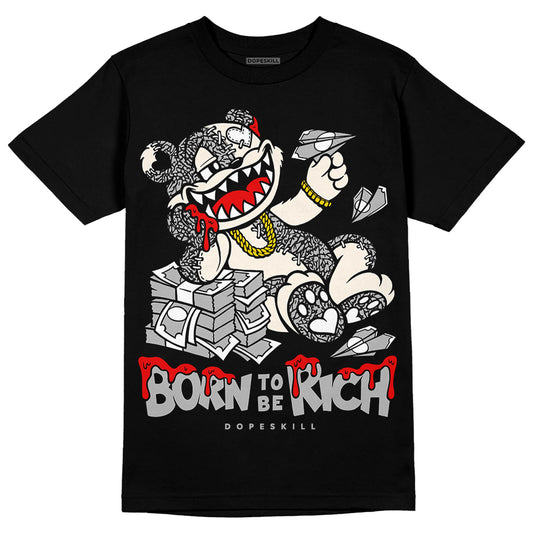 Jordan 3 “Off Noir” DopeSkill T-Shirt Born To Be Rich Graphic Streetwear - Black