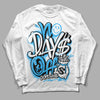 Jordan 1 High Retro OG “University Blue” DopeSkill Long Sleeve T-Shirt No Days Off Graphic Streetwear - White