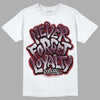 Jordan 5 Retro Burgundy (2023) DopeSkill T-Shirt Never Forget Loyalty Graphic Streetwear - White