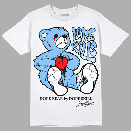 Jordan 9 Powder Blue DopeSkill T-Shirt Love Kills Graphic Streetwear - WHite