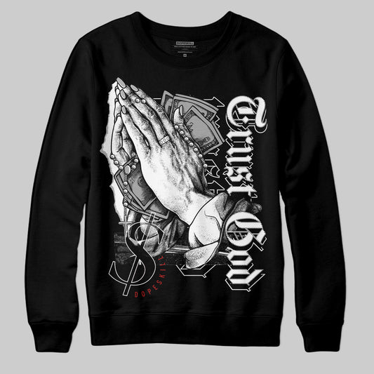 Jordan 14 "Black/White" DopeSkill Sweatshirt Trust God Graphic Streetwear - Black