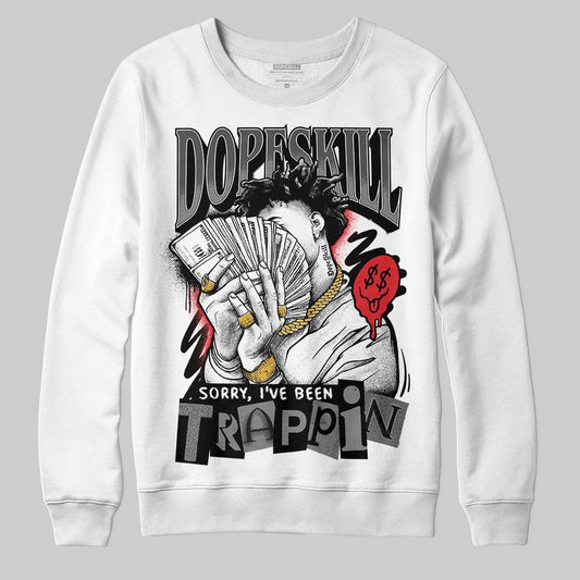 Jordan 10 Retro Shadow (2025) DopeSkill Sweatshirt Sorry I've Been Trappin Graphic Streetwear - White