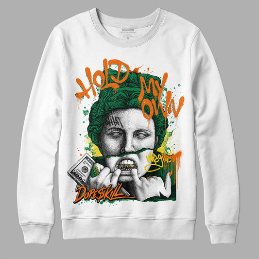 Green Sneakers DopeSkill Sweatshirt Hold My Own Graphic Streetwear - White