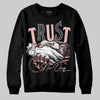 Jordan 3 Retro Valentine's Day Treat Yourself (2025) DopeSkill Sweatshirt Trust No One Graphic Streetwear - Black