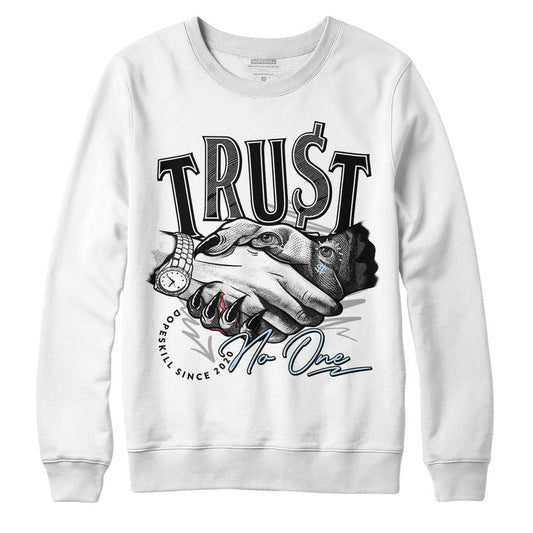 Jordan 6 “Reverse Oreo” DopeSkill Sweatshirt Trust No One Graphic Streetwear - White