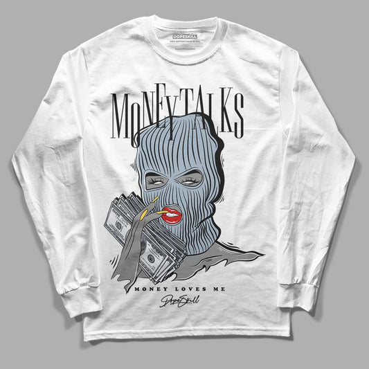 Jordan 13 “Blue Grey” DopeSkill Long Sleeve T-Shirt Money Talks Graphic Streetwear - White 