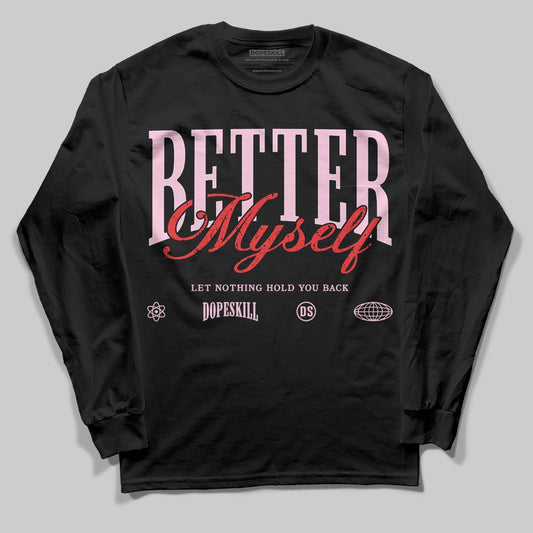 Awake NY x Air Jordan 5 Arctic Pink DopeSkill Long Sleeve T-Shirt Better Myself Graphic Streetwear - Black