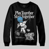 Jordan 10 OG “Steel” DopeSkill Sweatshirt Play together, Stay together Graphic Streetwear - Black
