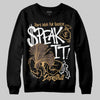 Jordan 5 “Earth/Metallic Gold” DopeSkill Sweatshirt Speak It Graphic Streetwear - Black