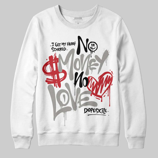 Jordan 3 Retro Pure Money DopeSkill Sweatshirt No Money No Love Typo Graphic Streetwear  - White 