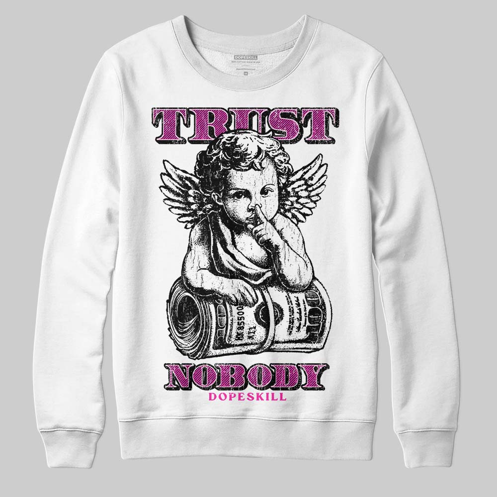 Pink Sneakers DopeSkill Sweatshirt Trust Nobody Graphic Streetwear - White