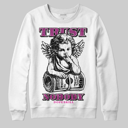 Pink Sneakers DopeSkill Sweatshirt Trust Nobody Graphic Streetwear - White