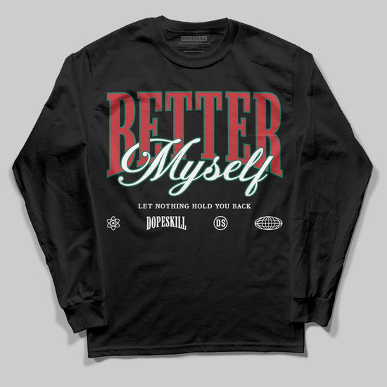 Jordan 3 Mexico 'El Vuelo' DopeSkill Long Sleeve T-Shirt Better Myself Graphic Streetwear - Black