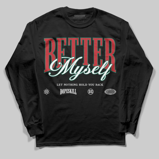 Jordan 3 Mexico 'El Vuelo' DopeSkill Long Sleeve T-Shirt Better Myself Graphic Streetwear - Black