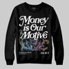 Jordan 5 “Year of the Snake” DopeSkill Sweatshirt Money Is Our Motive Typo Graphic Streetwear - Black