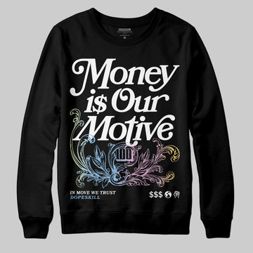 Jordan 5 “Year of the Snake” DopeSkill Sweatshirt Money Is Our Motive Typo Graphic Streetwear - Black