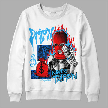 Jordan 1 High Retro OG “University Blue” DopeSkill Sweatshirt Drip'n Never Tripp'n Graphic Streetwear - White