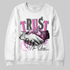 Jordan 4 GS “Hyper Violet” DopeSkill Sweatshirt Trust No One Graphic Streetwear - White