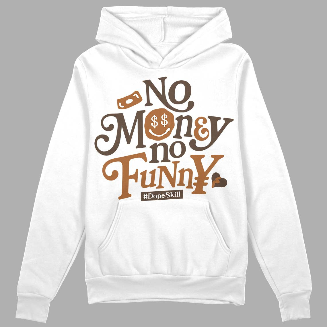 Jordan 1 Retro High OG Palomino DopeSkill Hoodie Sweatshirt No Money No Funny Graphic Streetwear - White