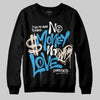 Jordan 1 High OG “UNC” Reimagined DopeSkill Sweatshirt No Money No Love Typo Graphic Streetwear - Black