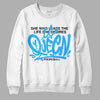 Jordan 1 High Retro OG “University Blue” DopeSkill Sweatshirt Queen Graphic Streetwear - White