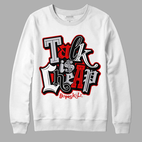 Jordan 2 Retro "Black Cement" DopeSkill Sweatshirt Talk Is Chip Graphic Streetwear - White