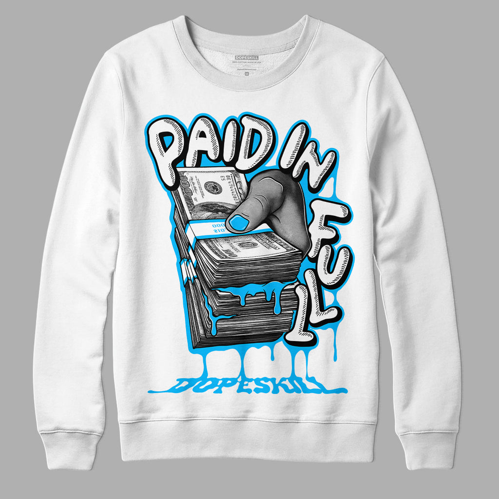 Jordan 1 Low Retro University Blue DopeSkill Sweatshirt Paid In Full Graphic Streetwear - White