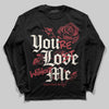 Jordan 4 “Sierra Red" DopeSkill Long Sleeve T-Shirt You’re Lost Without Me Graphic Streetwear - Black