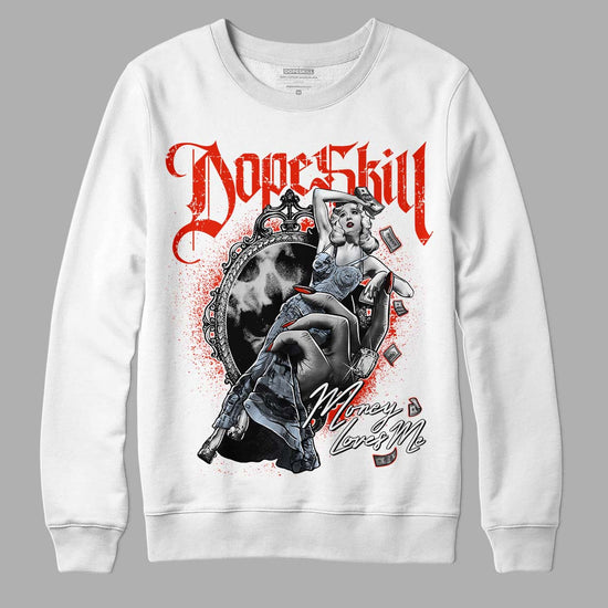 Jordan 6 Retro Toro Bravo DopeSkill Sweatshirt Money Loves Me Graphic Streetwear - White