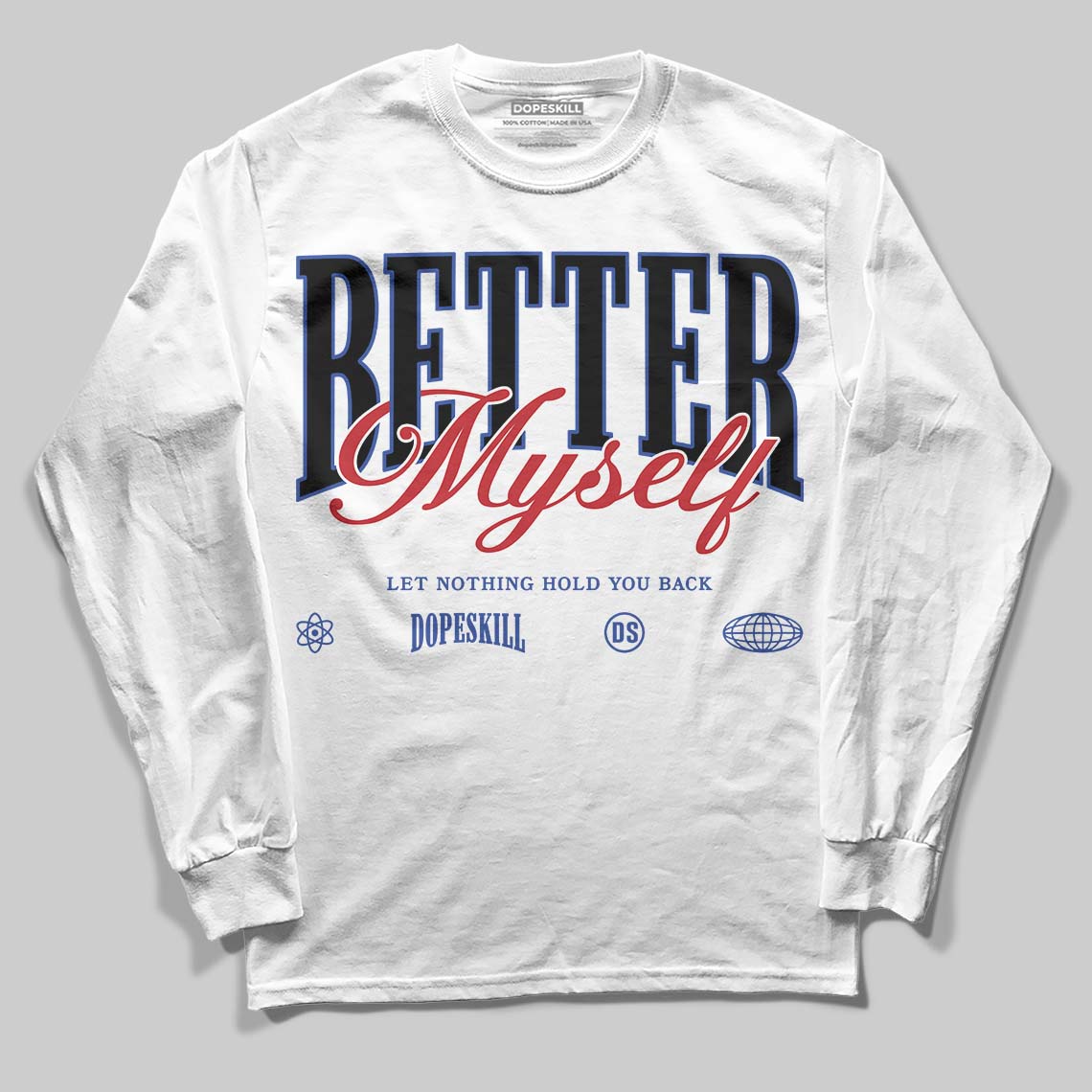 Jordan 4 “Rare Air” DopeSkill Long Sleeve T-Shirt Better Myself Graphic Streetwear - White 