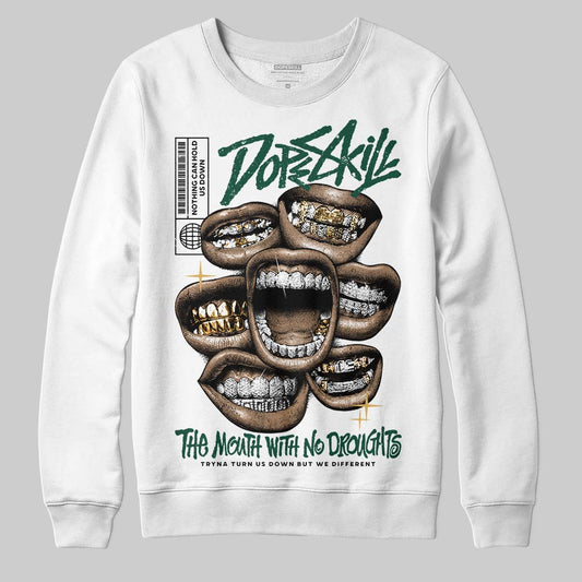 Jordan 1 High OG “Fir” (Pro Green) DopeSkill Sweatshirt The Mouth With No Droughts Graphic Streetwear - White 