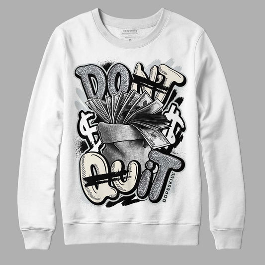 Jordan 1 Retro Low OG Black Cement DopeSkill Sweatshirt Don't Quit Graphic Streetwear - White