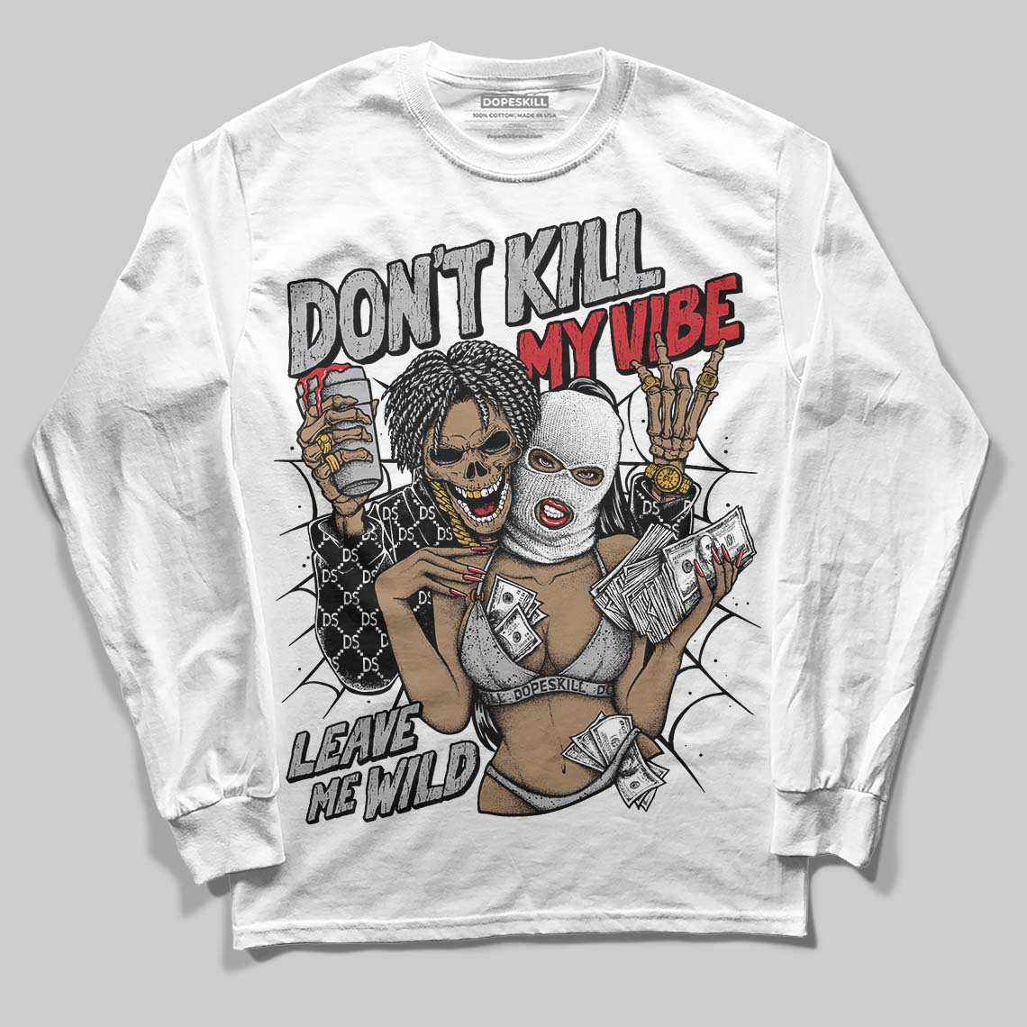 Jordan 4 OG “White Cement” DopeSkill Long Sleeve T-Shirt Don't Kill My Vibe Graphic Streetwear - White