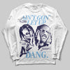 University Blue Sneakers DopeSkill Long Sleeve T-Shirt Ain't Gon' Let Up Graphic Streetwear - White
