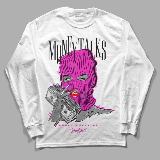 Dunk Low GS “Active Fuchsia” DopeSkill Long Sleeve T-Shirt Money Talks Graphic Streetwear - White 