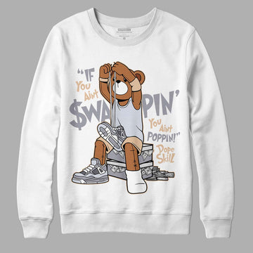 Jordan 4 Retro Frozen Moments DopeSkill Sweatshirt If You Aint Graphic Streetwear - White 