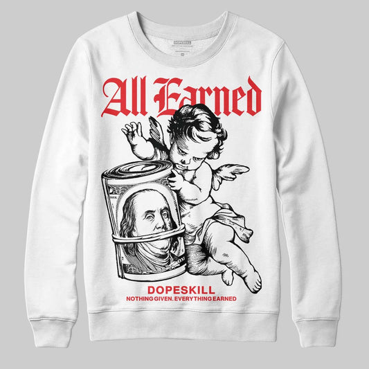 Black and White Sneakers DopeSkill Sweatshirt All Earned Graphic Streetwear - White 