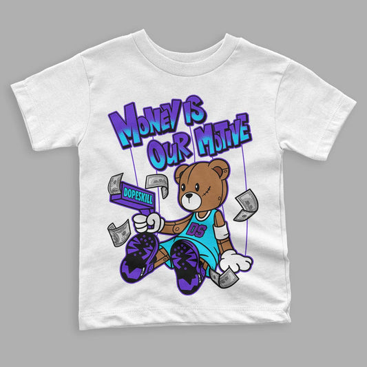 Aqua 6s DopeSkill Toddler Kids T-shirt Money Is Our Motive Bear Graphic