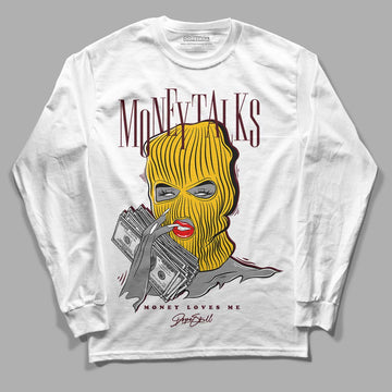 Dunk Yellow Bordeaux DopeSkill Long Sleeve T-Shirt Money Talks Graphic Streetwear - White