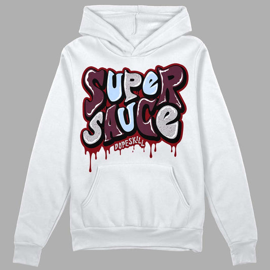 Jordan 5 Retro Burgundy (2023) DopeSkill Hoodie Sweatshirt Super Sauce Graphic Streetwear - White