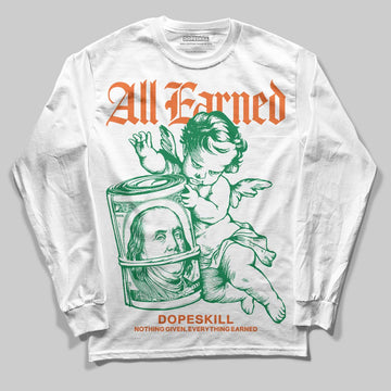 Green Sneakers DopeSkill Long Sleeve T-Shirt All Earned Graphic Streetwear - White
