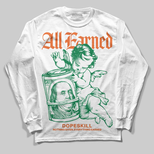 Green Sneakers DopeSkill Long Sleeve T-Shirt All Earned Graphic Streetwear - White