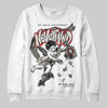Jordan 3 Retro Pure Money DopeSkill Sweatshirt Nevermind Graphic Streetwear - White 