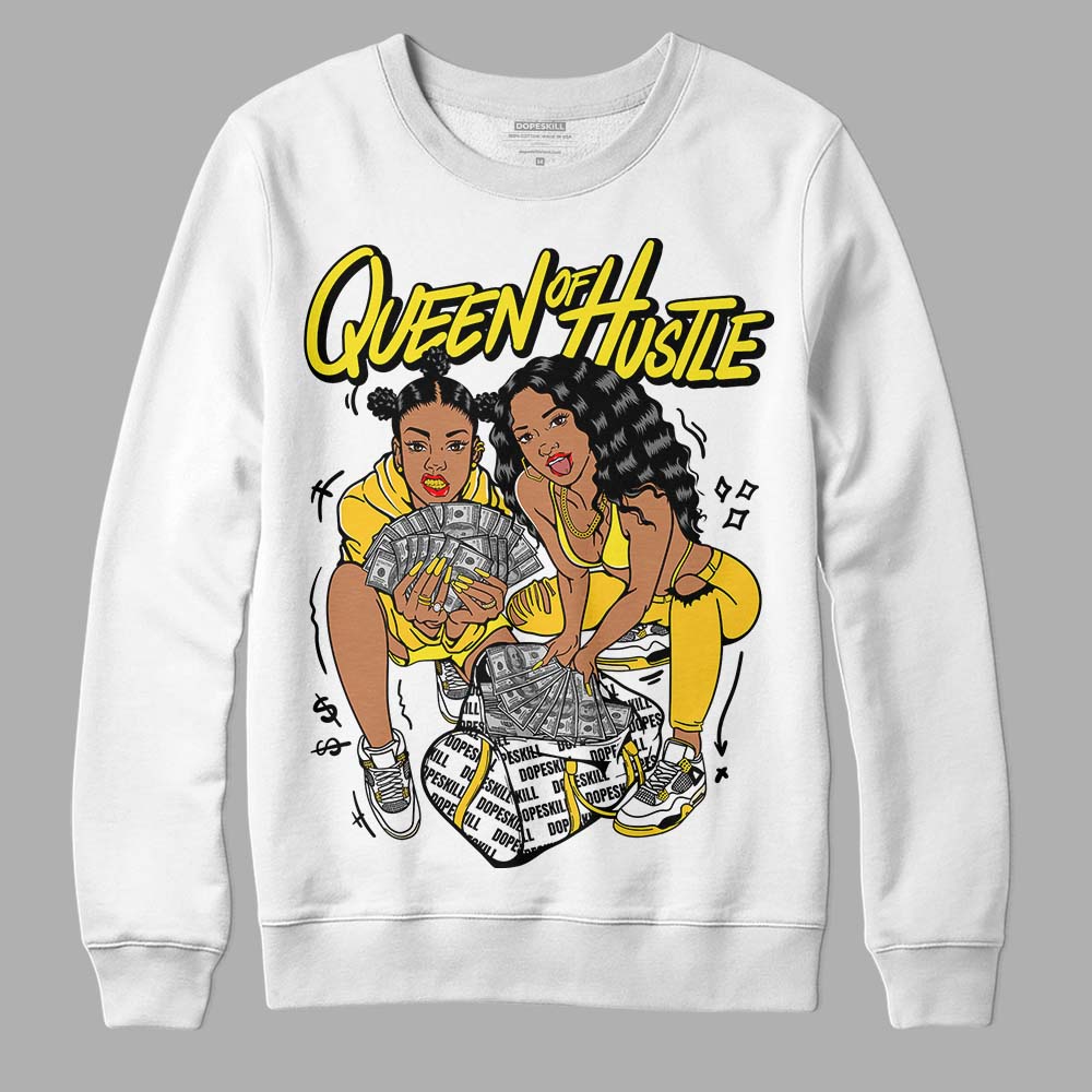 Jordan 4 Retro “Vivid Sulfur” DopeSkill Sweatshirt Queen Of Hustle Graphic Streetwear - White 