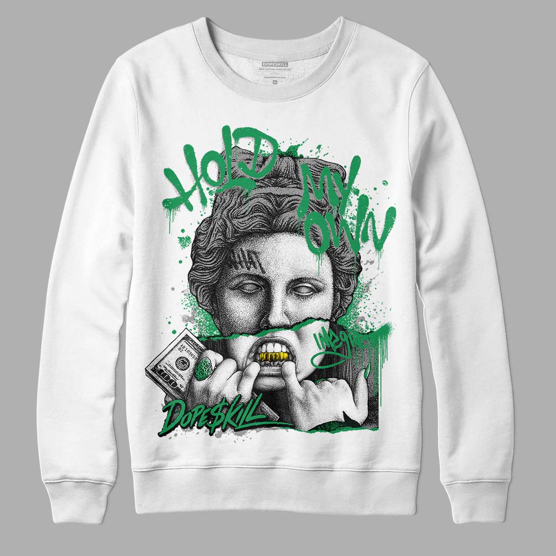 Jordan 3 WMNS “Lucky Green” DopeSkill Sweatshirt Hold My Own Graphic Streetwear - White